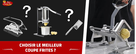 Comment choisir le meilleur coupe frites pour cuisiner